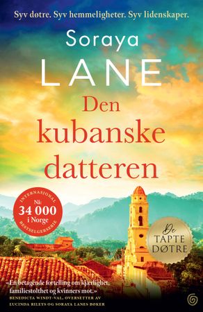 Den kubanske datteren 9788248937791 Soraya Lane Brukte bøker
