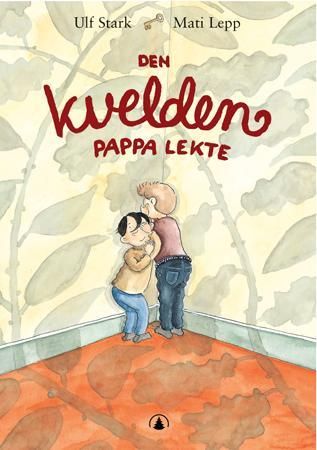 Den kvelden pappa lekte 9788205331778 Ulf Stark Brukte bøker