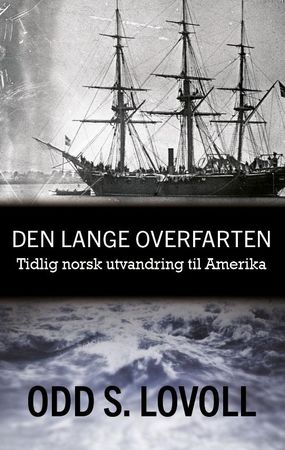 Den lange overfarten 9788230401590 Odd S. Lovoll Brukte bøker