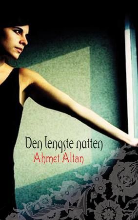 Den lengste natten 9788205371514 Ahmet Altan Brukte bøker