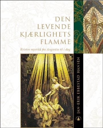 Den levende kjærlighets flamme 9788205265059 Jan-Erik Ebbestad Hansen Brukte bøker