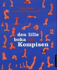 Den lille boka om Kompisen 9788203245909 Dan Höjer Brukte bøker