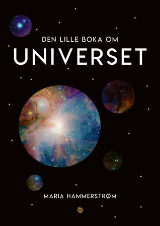 Den lille boka om universet 9788248924142 Maria Hammerstrøm Brukte bøker