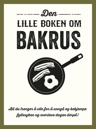 Den lille boken om bakrus 9788234101144 Quentin Parker Brukte bøker
