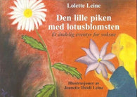 Den lille piken med lotusblomsten 9788299607605 Lolette Leine Brukte bøker