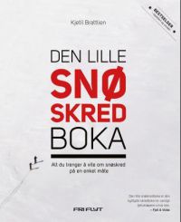 Den lille snøskredboka: alt du trenger å vite om snøskred på en enkel måte 9788293090205 Kjetil Brattlien Brukte bøker
