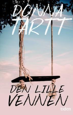 Den lille vennen 9788210053597 Donna Tartt Brukte bøker