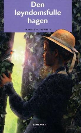 Den løyndomsfulle hagen 9788252163964 Frances Hodgson Burnett Brukte bøker