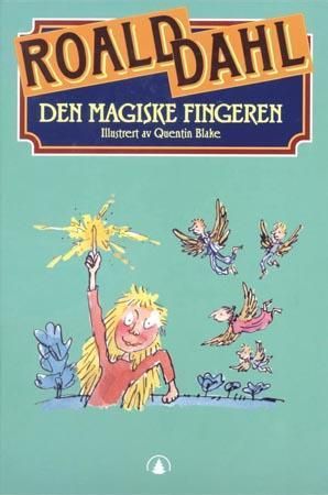 Den magiske fingeren 9788247800836 Roald Dahl Brukte bøker