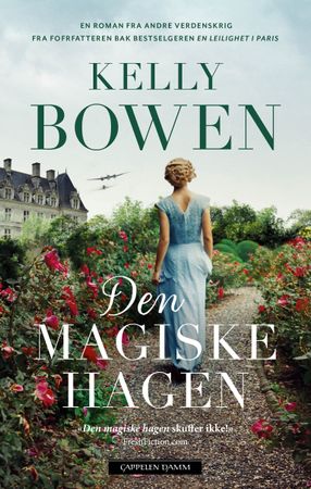 Den magiske hagen 9788202784539 Kelly Bowen Brukte bøker