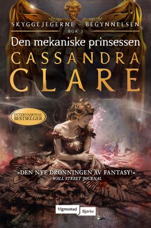 Den mekaniske prinsessen 9788241917660 Cassandra Clare Brukte bøker