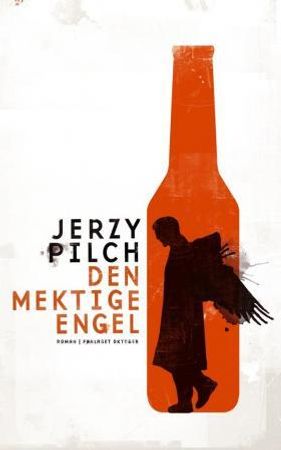 Den mektige engel 9788249508143 Jerzy Pilch Brukte bøker