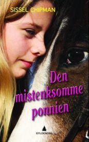 Den mistenksomme ponnien 9788205422131 Sissel Chipman Brukte bøker