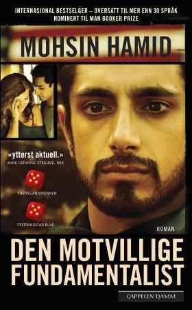 Den motvillige fundamentalist 9788202405700 Mohsin Hamid Brukte bøker
