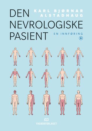 Den nevrologiske pasient 9788245037296 Karl Bjørnar Alstadhaug Brukte bøker