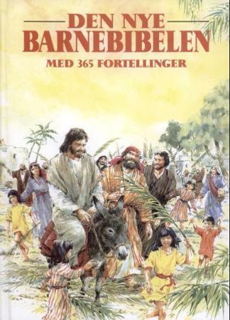 Den nye barnebibelen med 365 fortellinger 9788253152417  Brukte bøker