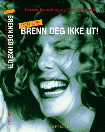 Den nye brenn deg ikke ut! 9788202181697 Barbro Bronsberg Nina Vestlund Brukte bøker