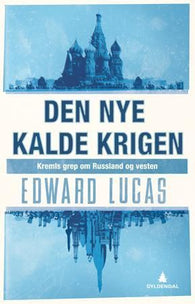 Den nye kalde krigen 9788205383029 Edward Lucas Brukte bøker