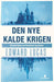 Den nye kalde krigen 9788205383029 Edward Lucas Brukte bøker