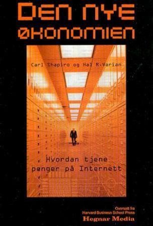 Den nye økonomien 9788271460631 Carl Shapiro Hal R. Varian Brukte bøker
