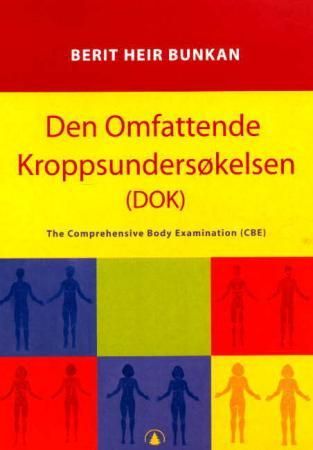 Den omfattende kroppsundersøkelsen 9788205305298 Berit Heir Bunkan Brukte bøker