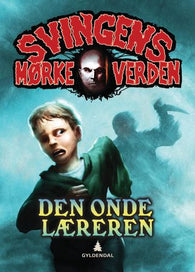 Den onde læreren 9788205418400 Arne Svingen Brukte bøker