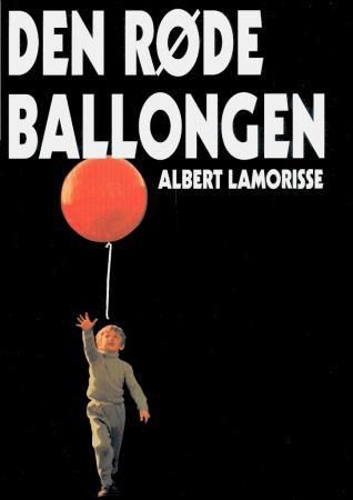 Den røde ballongen 9788290812053 Albert Lamorisse Brukte bøker