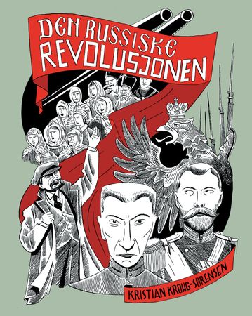 Den russiske revolusjonen 9788283420449 Kristian Krohg-Sørensen Brukte bøker
