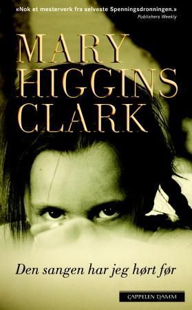 Den sangen har jeg hørt før 9788202298289 Mary Higgins Clark Brukte bøker