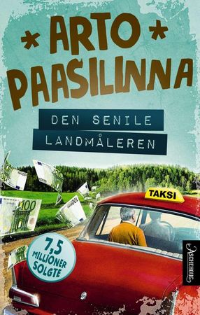 Den senile landmåleren 9788203373107 Arto Paasilinna Brukte bøker