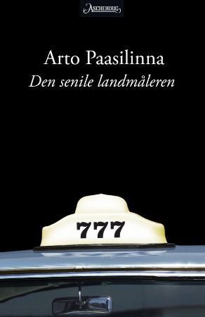 Den senile landmåleren 9788203211553 Arto Paasilinna Brukte bøker