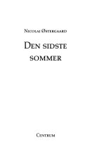 Den sidste sommer 9788758309071 Nicolai Østergaard Trisse Gejl Brukte bøker