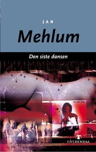 Den siste dansen 9788205325166 Jan Mehlum Brukte bøker