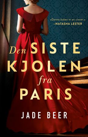 Den siste kjolen fra Paris 9788234709562 Jade Beer Brukte bøker