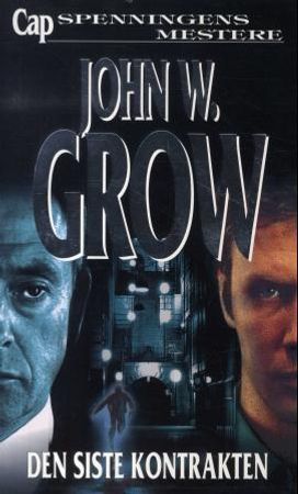 Den siste kontrakten 9788202176150 John W. Grow Brukte bøker
