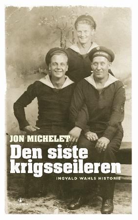 Den siste krigsseileren 9788205375086 Jon Michelet Brukte bøker