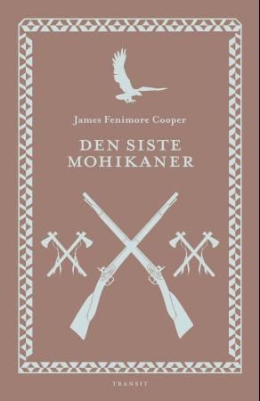 Den siste mohikaner 9788275960816 James Fenimore Cooper Brukte bøker