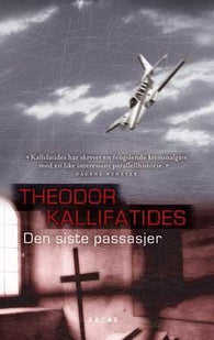Den siste passasjer 9788280870933 Theodor Kallifatides Brukte bøker