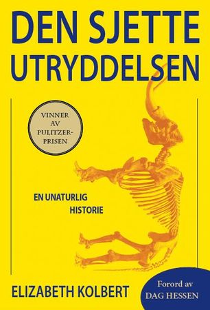 Den sjette utryddelsen 9788293441090 Elizabeth Kolbert Brukte bøker