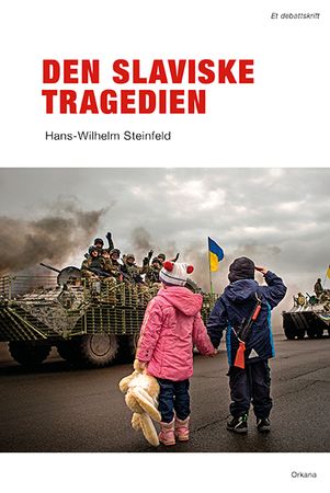 Den slaviske tragedien 9788281045910 Hans-Wilhelm Steinfeld Brukte bøker