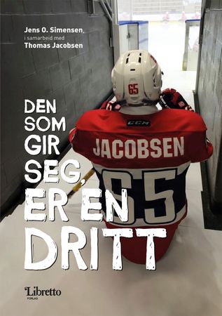 Den som gir seg, er en dritt! 9788278862841 Thomas Jacobsen Jens O. Simensen Brukte bøker