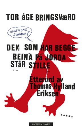 Den som har begge beina på jorda står stille, (eller: Alveolene kommer!) 9788202639860 Tor Åge Bringsværd Brukte bøker