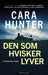 Den som hvisker lyver 9788202796938 Cara Hunter Brukte bøker