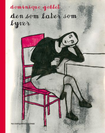 Den som later som lyver 9788282550482 Dominique Goblet Brukte bøker