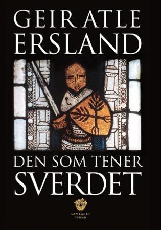 Den som tener sverdet 9788252164701 Geir Atle Ersland Brukte bøker