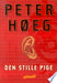Den stille pige 9788763804394 Peter Høeg Brukte bøker