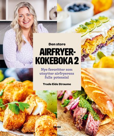 Den store airfryerkokeboka 2 9788284371191 Trude Eide Straume Brukte bøker