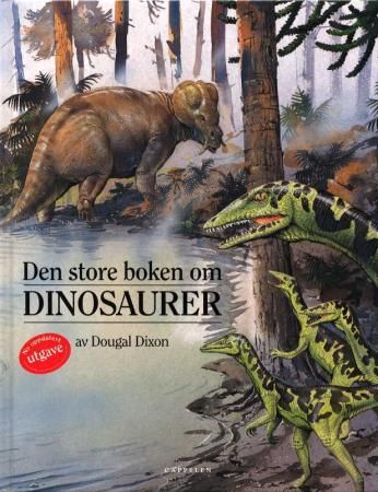 Den store boken om dinosaurer 9788202203917 Dougal Dixon Brukte bøker