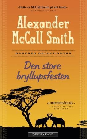 Den store bryllupsfesten 9788202381745 Alexander McCall Smith Brukte bøker