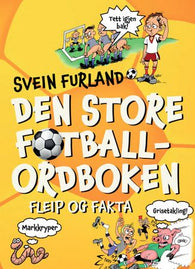 Den store fotballordboken 9788282116671 Svein Furland Brukte bøker